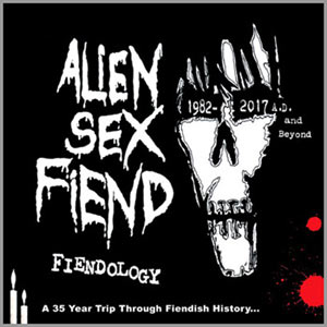 Fiendology by Alien Sex Fiend